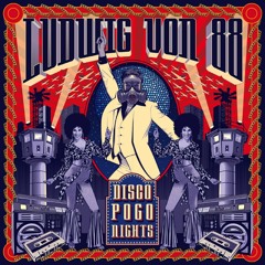 Ludwig Von 88 - Disco Pogo Nights