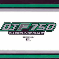 DJ Hell - DJF 750 - DJ Freundschaft