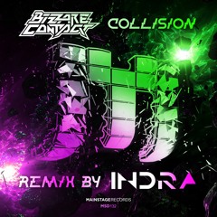 Bizzare Contact - Collision (Indra Remix)