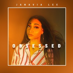 Janavia - Obsessed Dirty
