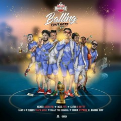 Balling tout Kote|Trap Kolabo Haitian ballers