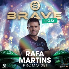 Brave Ligay Promo Set Rafa Martins (Free Download)