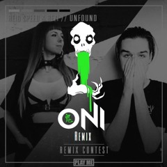 Reid Speed & Rezi - Unfound (Oni Remix)