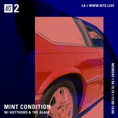 helluva thang - guest mix by the alaia for mint condition (NTS) 4/15/19