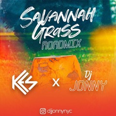 KES - SAVANNAH GRASS (DJ JONNY ROADMIX) - SOCA 2019