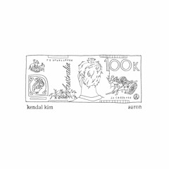 100K (ft. Aaron & Kendal Kim)