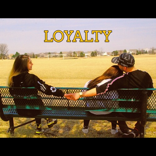 LOYALTY {music video link in description}