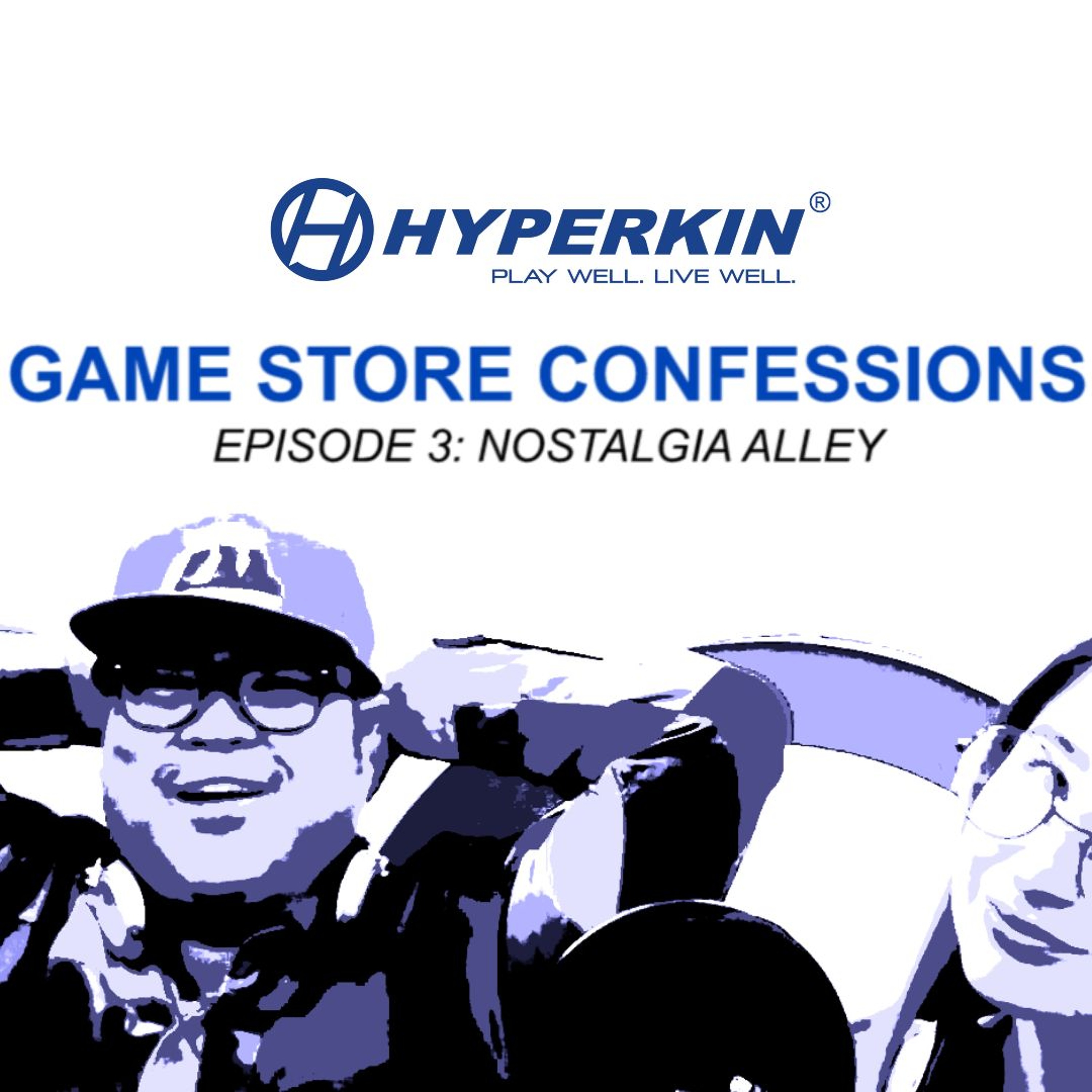 Game Store Confessions Episode 3: Nostalgia Alley episode artwork