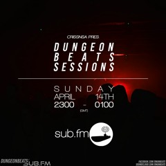 CrissNSA - Dungeon Beats Sessions on SUB.FM - 14.04.19