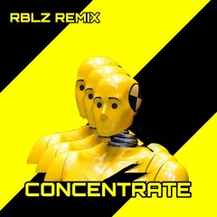 ANTI UP - CONCENTRATE (RBLZ Remix) [FREE DL]