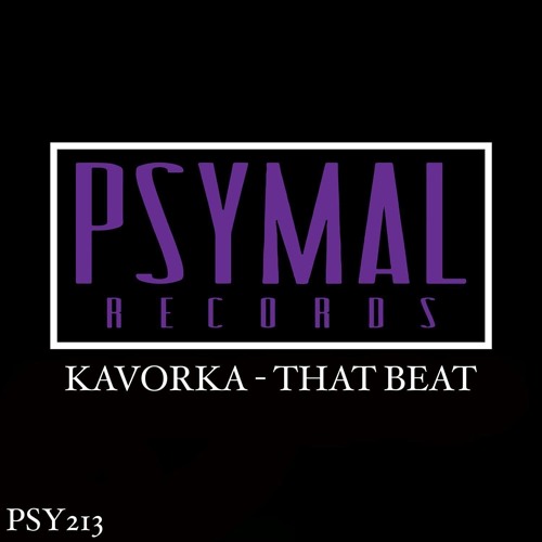 Kavorka - That Beat (Original-Mix) [Supported By WILL SPARKS]