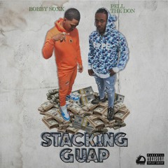 Bobby Soxx x Pell The Don - Stacking Guap (prod by Chulo)