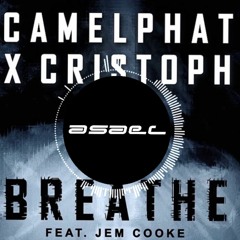 CamelPhat & Cristoph - Breathe (Asael remix)