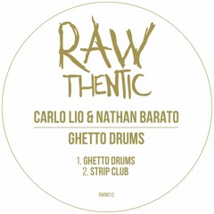 Nathan Barato, Carlo Lio - Ghetto Drums (Original Mix)