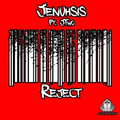 Reject ft Jtwo