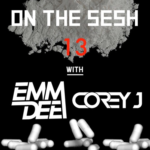 On The Sesh - Episode 13 - ft. Corey J