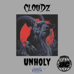 CLOUDZ - UNHOLY