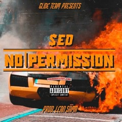 $ed - No Permission (prod. Lean Sama)