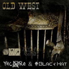 Yncore & Black Hat - Old West (Original Mix)