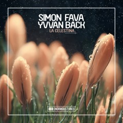 Simon Fava & Yvvan Back - La Celestina (Original Mix) Teaser