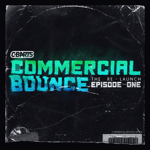 COMMERCIAL BOUNCE Episode. 1 (MIXTAPE)