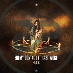Enemy Contact Ft. Last Word - Black (Teaser)