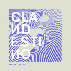 Clandestino Radio Show - April 2019