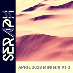 Saraphim - April 2019 Mini Mix Part 2