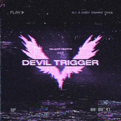 Valiant Hearts - Devil Trigger [Casey Edwards Cover]