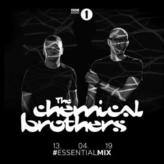 Chemical Brothers BBC Radio1 - Essential Mix - 13.04.2019