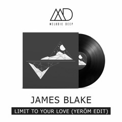 James Blake - Limit To Your Love (Yeröm Edit) [Free Download]