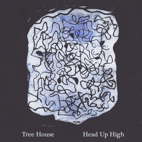 Tree House - Head Up High