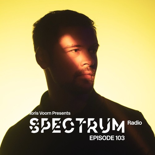 Spectrum Radio 103 by JORIS VOORN | Live at Spectrum, Mexico City Pt. 1