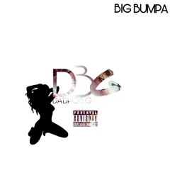 BIG BUMPA_DA'BROS G