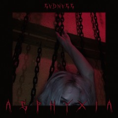 ASPHYXIA