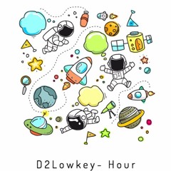 D2Lowkey Ft JThomz - Hour
