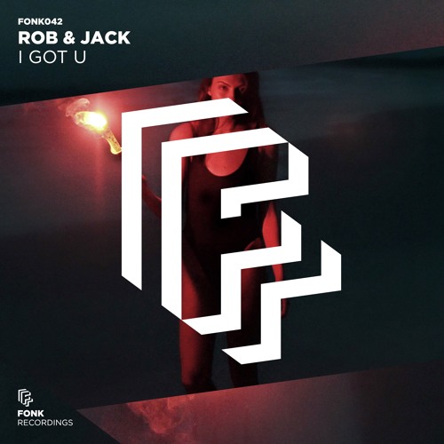 Rob & Jack - I Got U [OUT NOW]