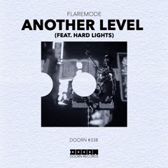 Flaremode - Another Level (feat. Hard Lights) [OUT NOW]