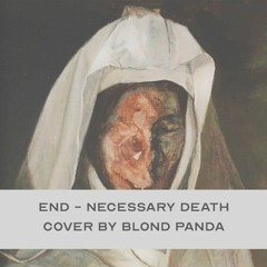 (Metalcore/Post Hardcore) End - Necessary Death - Cover by Blond Panda (mixing, mastering)