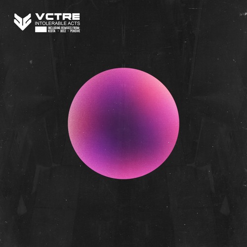 VCTRE - Intolerable Acts (DeeZ Remix)