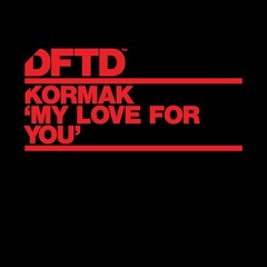 Kormak 'My Love For You'