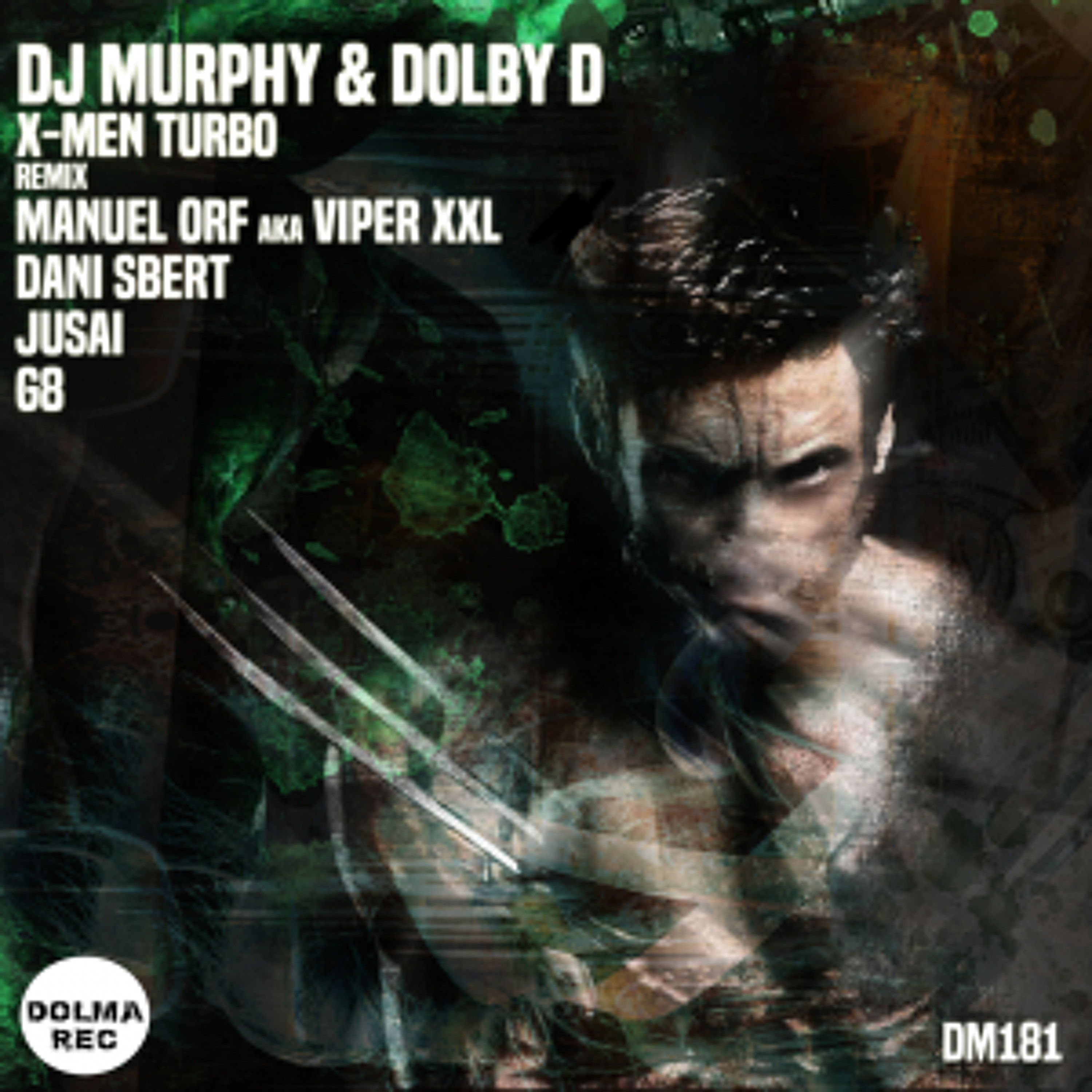 DJ Murphy & Dolby D - X-Men Turbo(Jusai Remix) episode artwork