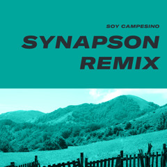 Soy Campesino - Synapson Remix