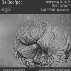 DE DOOFPOT 6 W/ INTERGALACTIC GARY & PASIPHAE