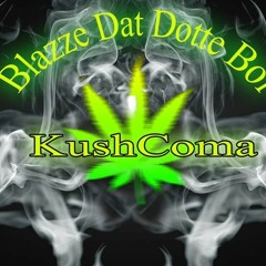 Kush Coma #420Mix