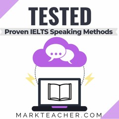 Part 3 of TESTED - Proven IELTS Speaking Methods