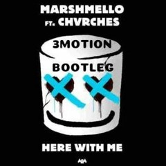 Here With Me- Marshmello ft. Chvrches (Bootleg)