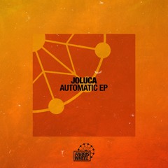 Premiere: Joluca, Travis Emmons - Automatic [Farris Wheel]