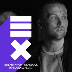 Misanthrop - Deadlock (Halogenix Remix)