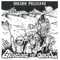 Golden Pelicans - Stray Dogs